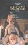 EL MAL DEL TIEMPO TOMO I -FC.