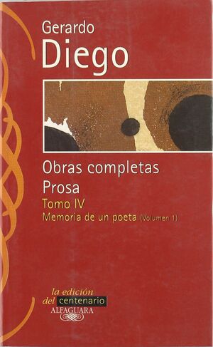 GERARO DIEGO. OBRAS COMPLETAS PROSA TOMO 4. MEMORI