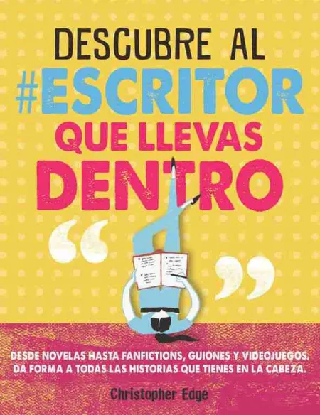 Descubre Al #Escritor que Llevas dentro