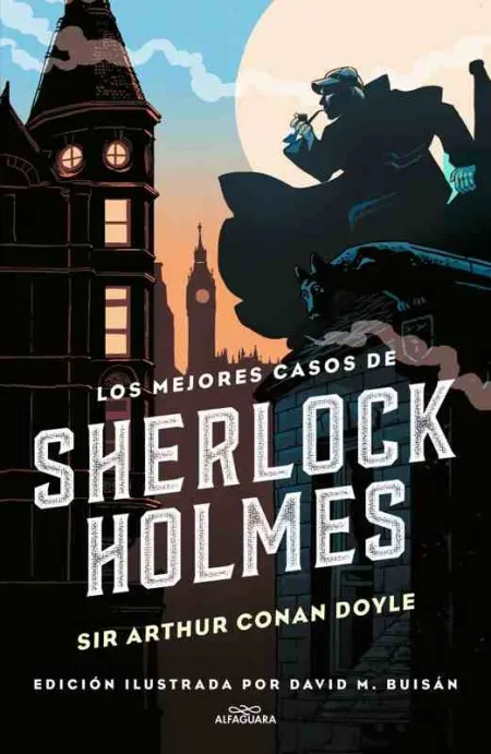 Los Mejores Casos de Sherlock Holmes (Colección Alfaguara Clásicos)