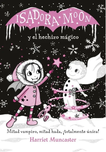 Grandes Historias de Isadora Moon 1 - Isadora Moon y el Hechizo Mágico