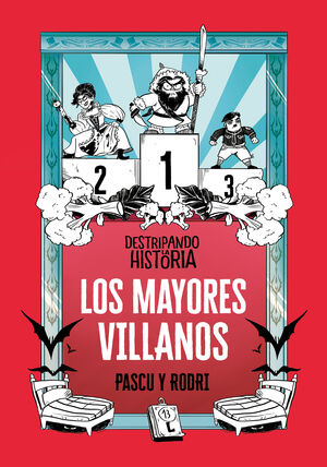 DESTRIPANDO LA HISTORIA - LOS MAYORES VILLANOS