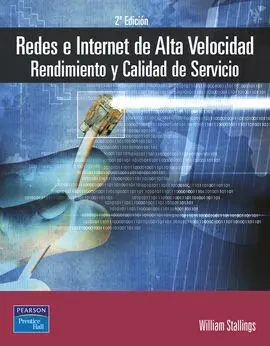 Redes e Internet de Alta Velocidad Rendimiento y Calidad de Servicio
