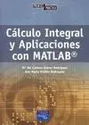 Cálculo Integral y Aplicaciones con Matlab