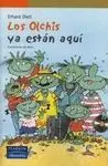 Los Olchis Ya Están Aquí