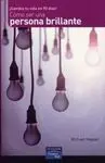 Cómo Ser una Persona Brillante