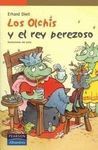 LOS OLCHIS Y EL REY PEREZOSO
