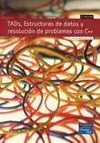 Tads, Estructuras de Datos y Resolución de Problemas con C++