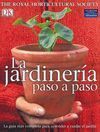 LA JARDINERÍA PASO A PASO