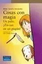 Cosas con Magia. Un Palo