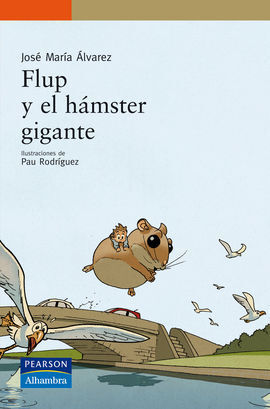 FLUP Y EL HÁMSTER GIGANTE (EBOOK)