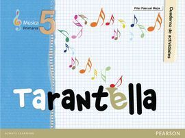 TARANTELLA, 5 EDUCACIÓN PRIMARIA. CUADERNO