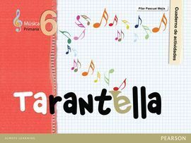 TARANTELLA, 6 EDUCACIÓN PRIMARIA. CUADERNO