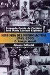 HISTORIA DEL MUNDO ACTUAL 1945-1995