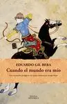 Cuando el Mundo Era mío