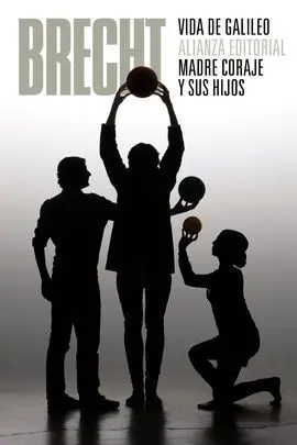 Vida de Galileo. Madre Coraje y Sus Hijos