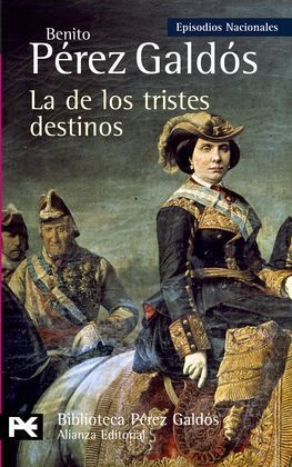LA DE LOS TRES DESTINOS. EPISODIOS NACIONALES