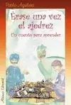 Érase una Vez el Ajedrez