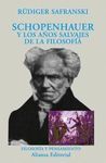 SHOPENHAUER Y LOS AÑOS SALVAJES DE LA FILOSOFÍA