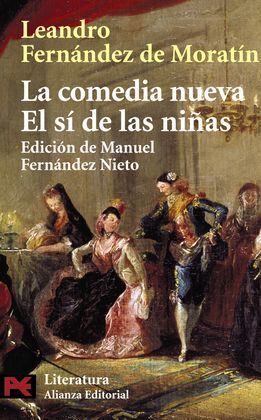 LA COMEDIA NUEVA. EL SÍ DE LAS NIÑAS
