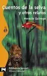 Cuentos de la Selva y Otros Relatos