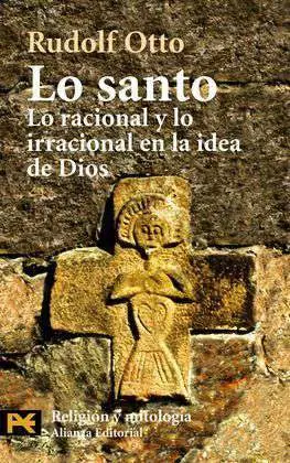 Lo Santo, lo Racional y lo Irracional en la Idea de Dios