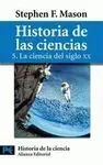Historia de las Ciencias 5. La Ciencia del Siglo Xx
