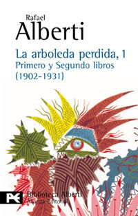 LA ARBOLEDA PERDIDA, 1. 1º Y 2º LIBROS (1902-1931)