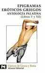 Epigramas Eroticos Griegos. Antologia Palantina (Libros V y Xii)