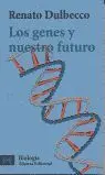 Los Genes y nuestro Futuro