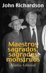 MAESTROS SAGRADOS, SAGRADOS MONSTRUOS