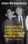 Maestros Sagrados, Sagrados Monstruos