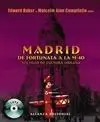 Madrid de Fortunata a la M40