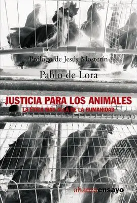 Justicia para los Animales la Ética Más Allá de la Humanidad