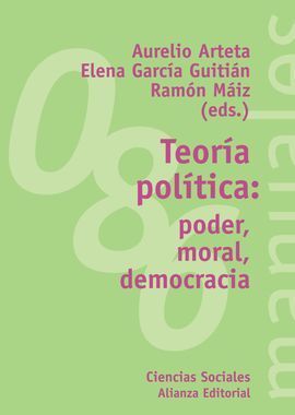 TEORÍA POLÍTICA: PODER, MORAL, DEMOCRACIA