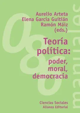 Teoría Política: Poder, Moral, Democracia