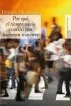 Por qué el Tiempo Vuela... cuando nos Hacemos Mayores