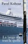 La Larga Ola Tras la Quilla