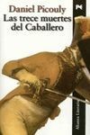 LAS TRECE MUERTES DEL CABALLERO