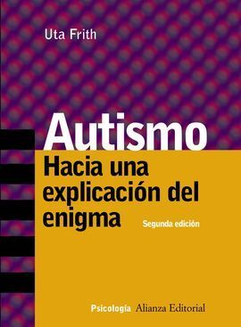 AUTISMO, HACIA UNA EXPLICACIÓN DEL ENIGMA