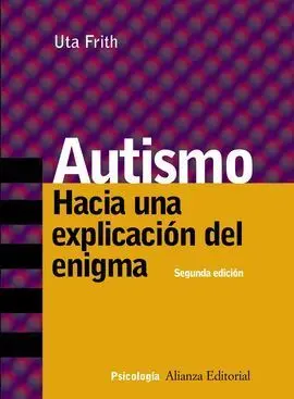 Autismo, Hacia una Explicación del Enigma