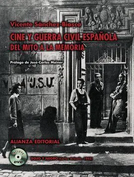 Cine y Guerra Civil Española del Mito a la Memoria