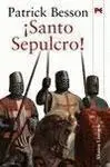 ¡Santo Sepulcro!