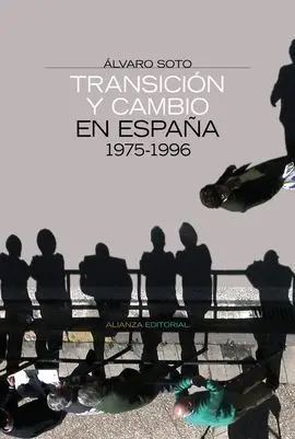 Transición y Cambio en España 1975-1996