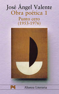 OBRA POÉTICA 1. PUNTO CERO (1953-1976)