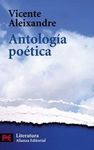 ANTOLOGÍA POÉTICA ( VICENTE ALEIXANDRE )
