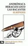 Andromaca; Heracles Loco; las Bacantes