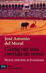 CÓMO VER UNA CORRIDA DE TOROS
