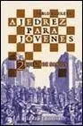 Ajedrez para Jóvenes. 2 Juego de Sabios