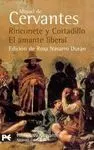 Rinconete y Cortadillo; el Amante Liberal